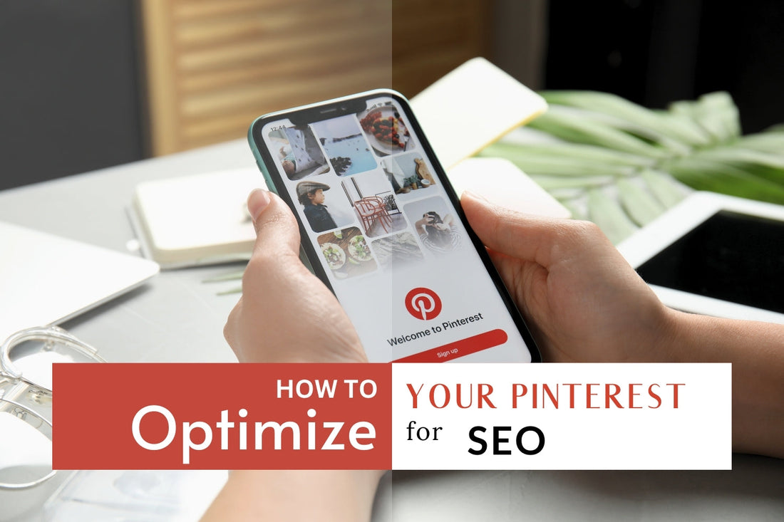 How to Optimize Your Pinterest for SEO
