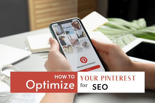 How to Optimize Your Pinterest for SEO
